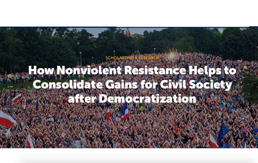 How Nonviolent Resistance Helps to Consolidate Gains for Civil Society after Democratization
