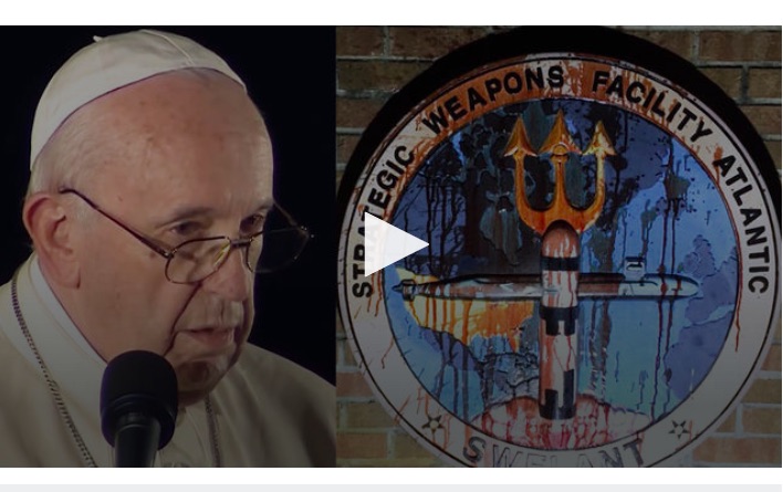 Pope Francis Calls Nuclear Weapons Immoral as Catholic Activists Face Jail For U.S. Nuke Base Action