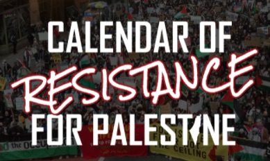 Global Calendar of Resistance to Defend Palestine!
