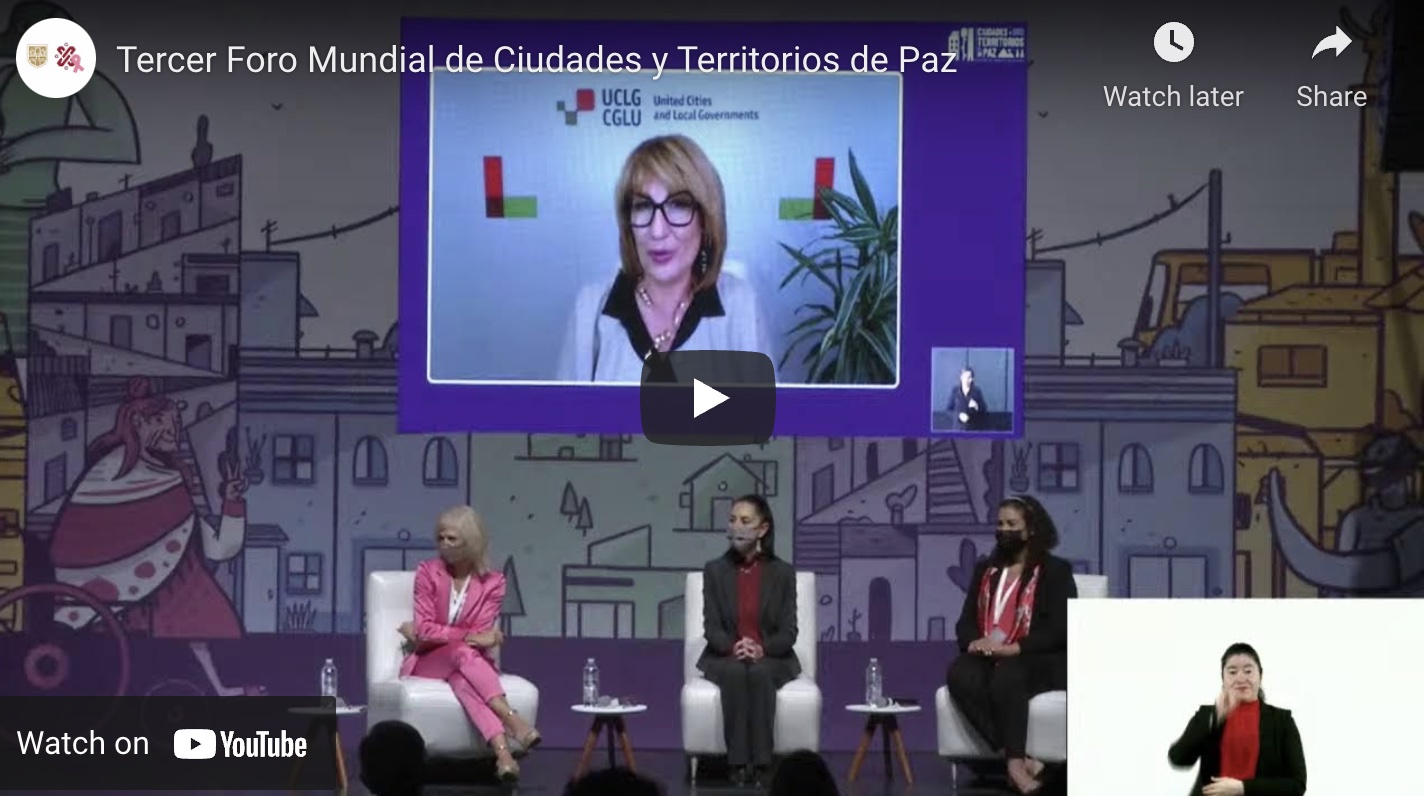 Mexico City successfully holds the World Forum of Cities and Territories of Peace