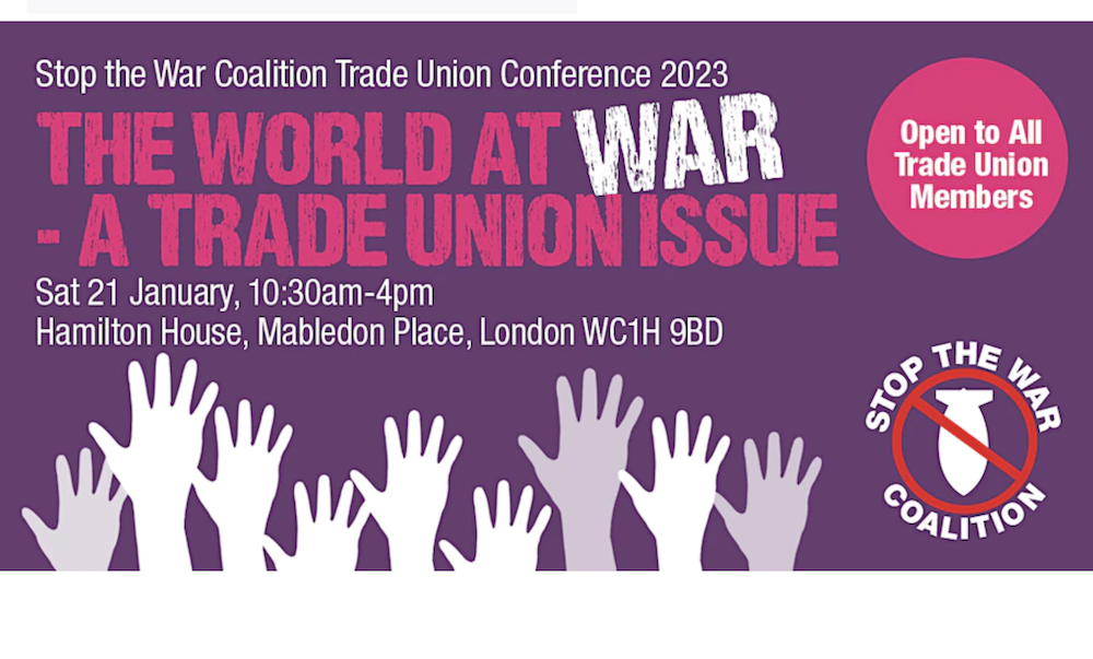 The World at War: A Trade Union Issue - Stop the War TU Conference