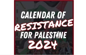 Calendar of Resistance for Palestine 2024: update as of December 30, 2023