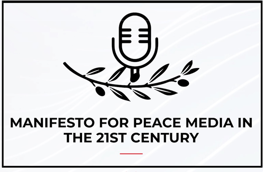 Manifesto for Peace Media in the 21St Century
