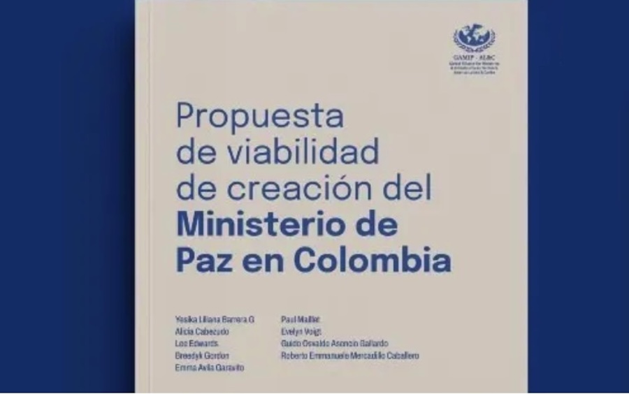 Colombia: Presentación de una propuesta de Ministerio de Paz